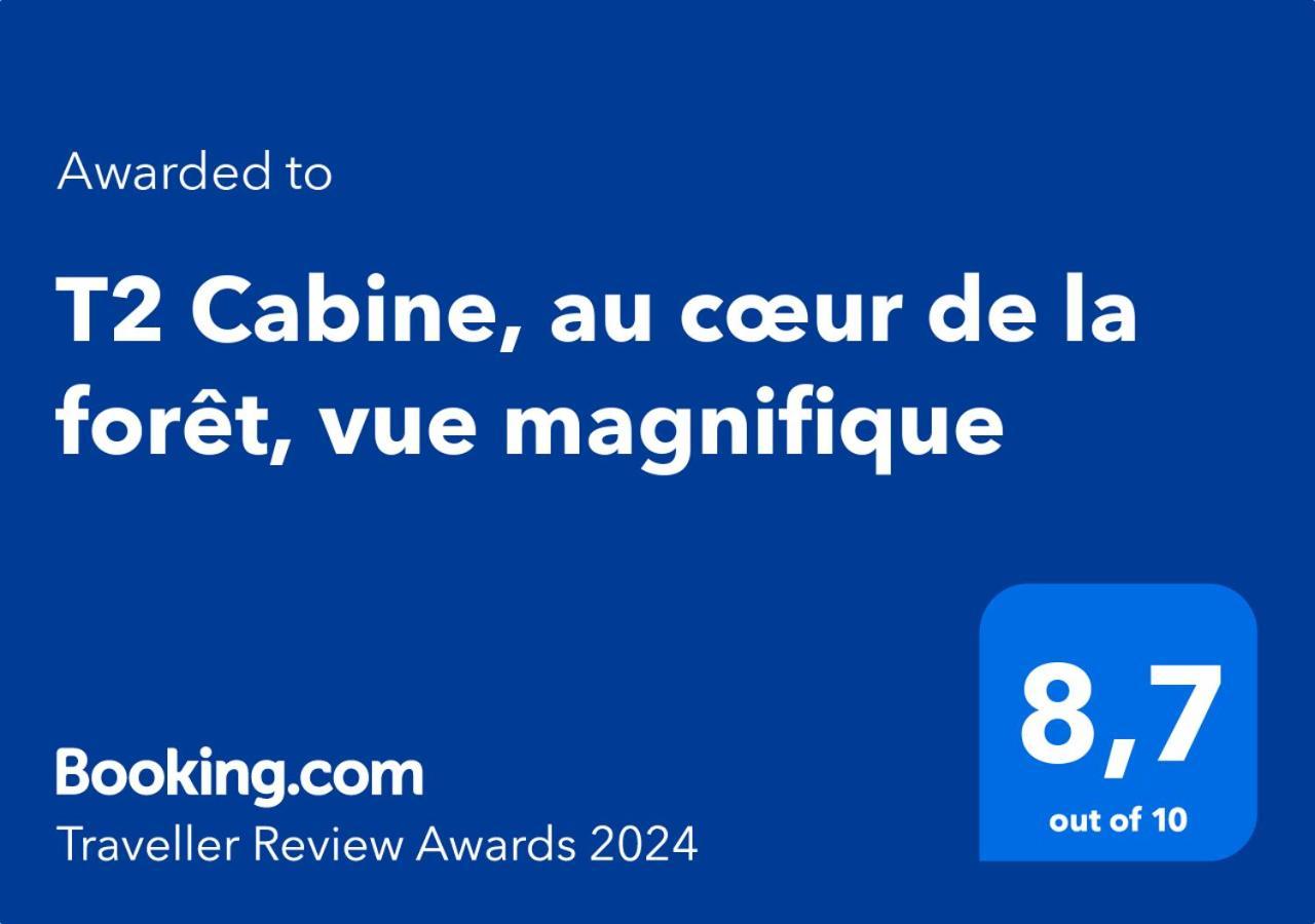 Ferienwohnung T2 Cabine, Au Coeur De La Foret, Vue Magnifique Egat Exterior foto